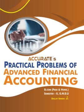 Practical Problems of Advanced Financial Accounting – B.com (Pass & Hons.) Semester – II