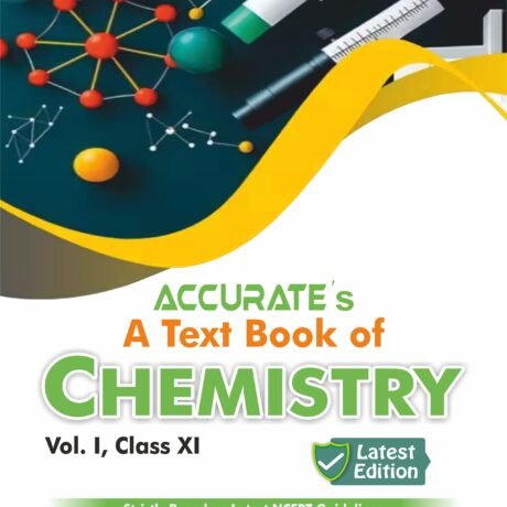 Chemistry – For Class 11th (Vol. 1 & 2)
