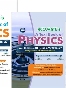 Physics - For Class 12th (Vol. 1, 2 & 3)