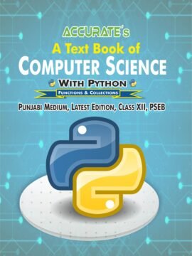 Computer Science - For Class 12th (Punjabi Medium)
