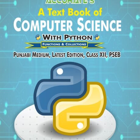 Computer Science - For Class 12th (Punjabi Medium)