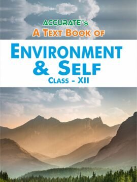 Environment & Self - For Class 12th (English Medium)
